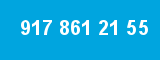 917 861 21 55